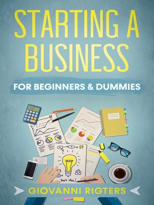 cover image of Starting a Business For Beginners & Dummies